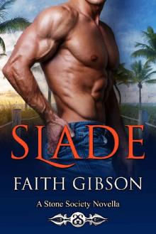 Slade: A Stone Society Novella (The Stone Society)