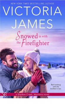 Snowed in with the Firefighter (Shadow Creek, Montana)