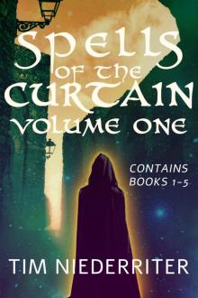 Spells of the Curtain Volume One