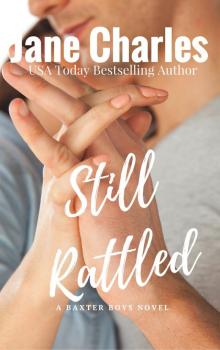 Still Rattled: A Baxter Boys Novella