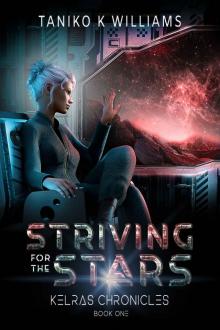 Striving for the stars (The Kelras Chronicles Book 1)