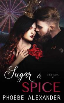 Sugar & Spice (Spicetopia Book 1)