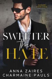 Sweeter Than Hate: A Darker Than Love Prequel