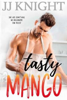 Tasty Mango: A Billionaire and Single Mom Romantic Comedy