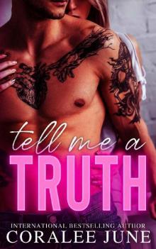 Tell Me a Truth: An Enemies-to-Lovers Romance