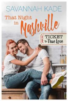 That Night in Nashville (Ticket to True Love)