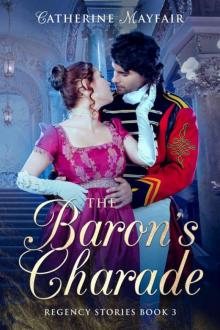 The Baron's Charade (Regency Stories Book 3)