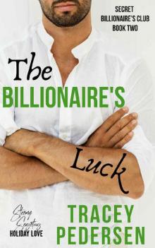 The Billionaire's Luck (Secret Billionaire's Club Book 2)