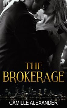 The Brokerage (An Obsessed Alpha Billionaire Romance Book 1, #1)