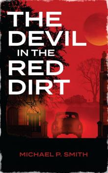 THE DEVIL IN THE RED DIRT: DIVIDED IN LIFE. UNIFIED IN MURDER