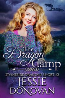 The Dragon Camp (Stonefire Dragons Short Book 2)