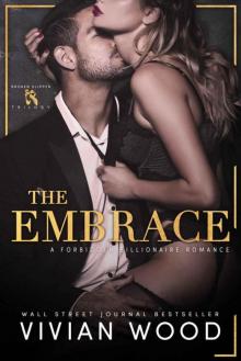 The Embrace: A Forbidden Billionaire Romance (Broken Slipper Series Book 3)