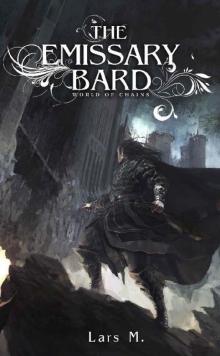 The Emissary Bard (World Of Chains Book 3)