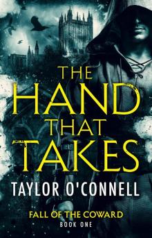 The Hand That Takes