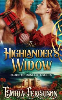 The Highlander’s Widow (Blood 0f Duncliffe Series Book 8)