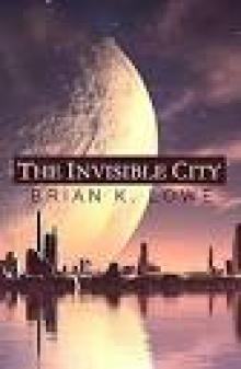 The Invisible City