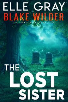 The Lost Sister (Blake Wilder FBI Mystery Thriller Book 7)