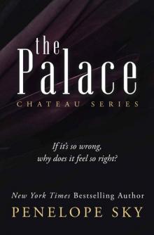 The Palace (Chateau Book 4)