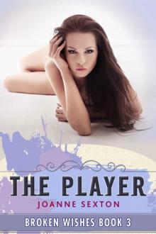 The Player (Broken Wishes Series Book 3)