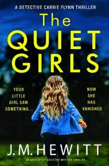 The Quiet Girls: An absolutely addictive mystery thriller