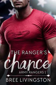 The Ranger's Chance: A Clean Army Ranger Romance Book One