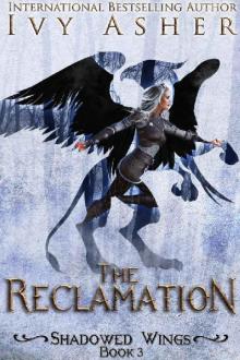 The Reclamation (Shadowed Wings Book 3)