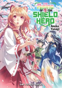 The Rising of the Shield Hero Volume 13