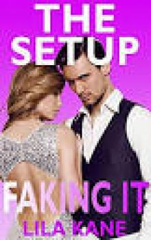 The Setup (Faking It Book 2)