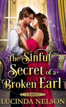 The Sinful Secret 0f A Broken Earl (Historical Regency Romance)