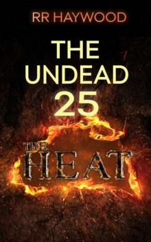 The Undead | Day 25 [The Heat]