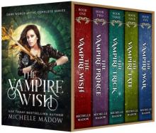 The Vampire Wish: The Complete Series (Dark World)