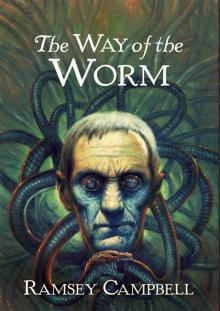 The Way Of The Worm