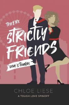 They're Strictly Friends (Tough Love Spinoff Book 1)