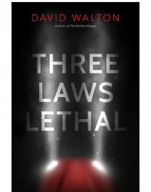 Three Laws Lethal