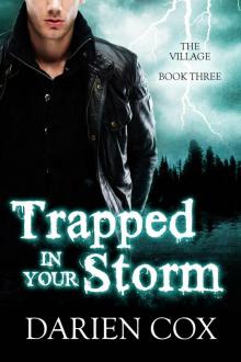 Trapped in Your Storm