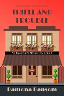 Trifle and Trouble (No-Bake Cozy Mysteries Book 2)