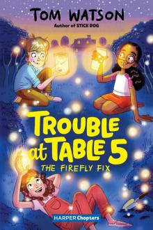 Trouble at Table 5 #3