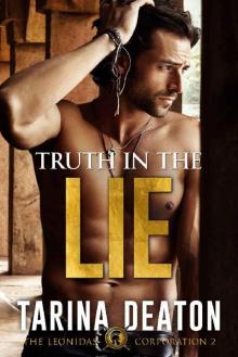 Truth In The Lie (The Leonidas Corporation Book 2)