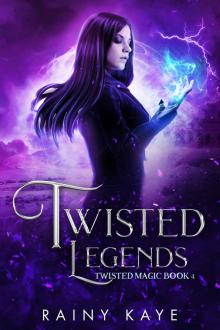 Twisted Legends: Twisted Magic Book 4