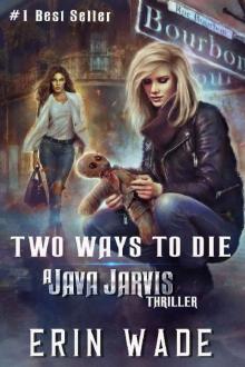 Two Ways to Die: A Java Jarvis Thriller