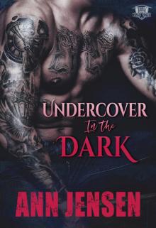 Undercover in the Dark