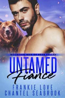 Untamed Fiance (Mountain Men of Bear Valley Book 4)