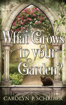 What Grows in Your Garden