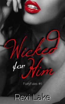 Wicked for Him (FairyFales Book 1)