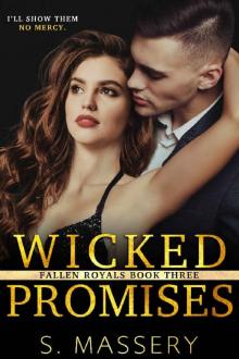 Wicked Promises: A Dark High School Bully Romance (Fallen Royals Book 3)