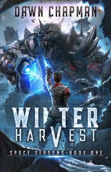 Winter Harvest: A LitRPG Sci-Fi Adventure (Space Seasons Book 1)