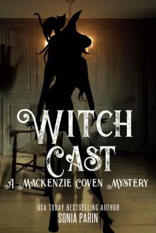 Witch Cast (A Mackenzie Coven Mystery Book 3)