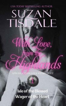 With Love from the Highlands : A Highlander Love Story Duet, One