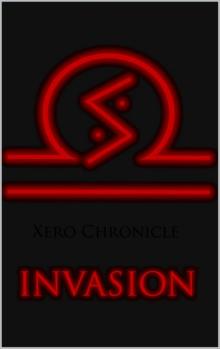 Xero Chronicle: Invasion