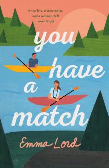 You Have a Match